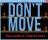 Don't Move - Press the left or right arrow keys to begin a game
