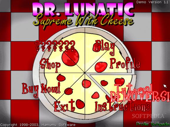 Dr. Lunatic Supreme With Cheese screenshot